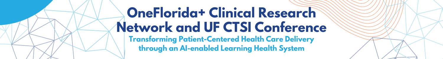 OneFlorida+ Clinical Research Network and UF CTSI Conference Banner